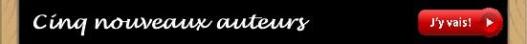 Cinq nouveaux auteurs 1